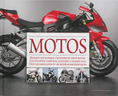 La grande encyclopédie des motos de rêve