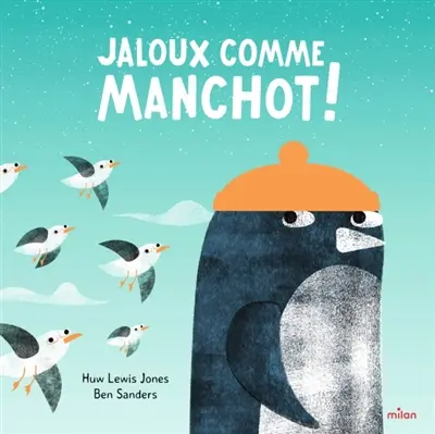 Jaloux comme manchot !