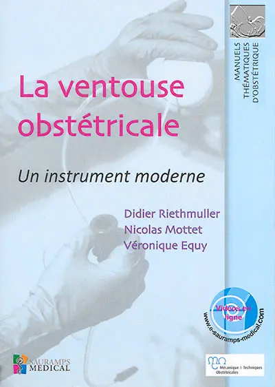 La ventouse obstétricale : un instrument moderne