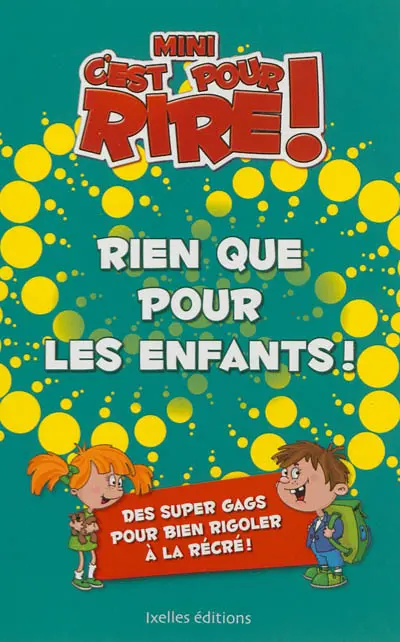 Mini-C'est pour rire. Rien que pour les enfants !