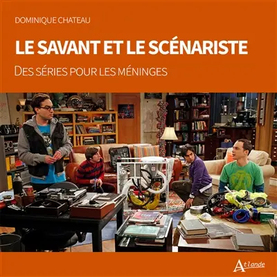 Le savant et le scénariste : des séries pour les méninges