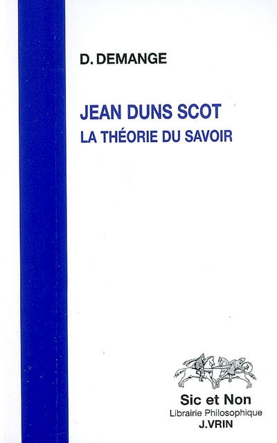 Jean Duns Scot : la théorie du savoir