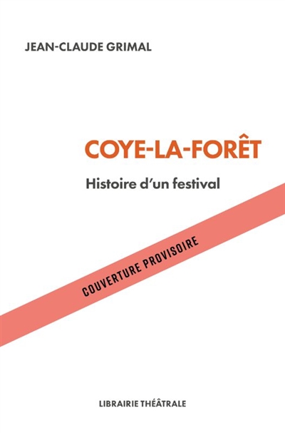 Coye-la-Forêt : histoire d'un festival théâtral