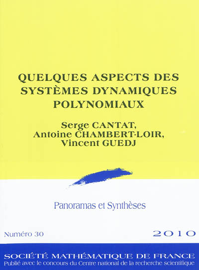 Panoramas et synthèses, n° 30. Quelques aspects des systèmes dynamiques polynomiaux