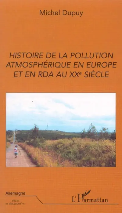 Histoire de la pollution atmosphérique en Europe et en RDA au XXe siècle