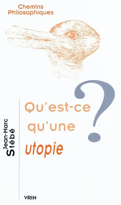 Qu'est-ce qu'une utopie ?
