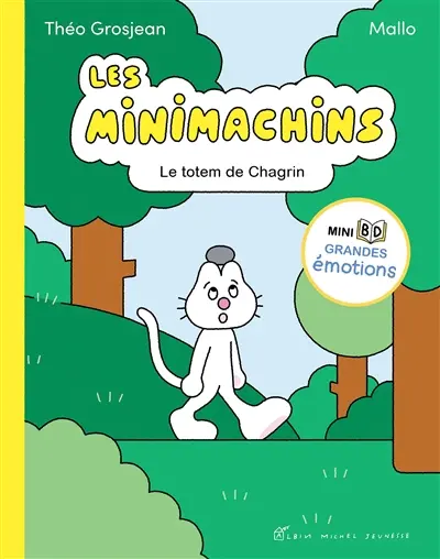 Les Minimachins. Le totem de Chagrin