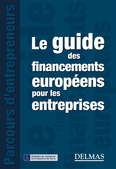 Le guide des financements européens pour les entreprises