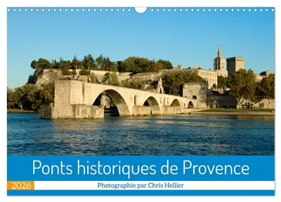 Ponts historiques de Provence (Calendrier mural 2026 DIN A3 vertical), CALVENDO calendrier mensuel : Un an pour découvrir des ponts historiques de Provence.