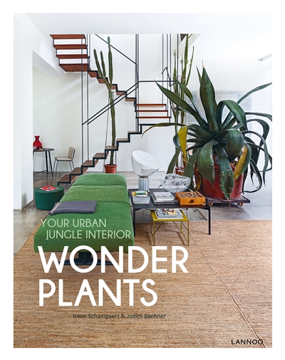 Wonder plants : your urban jungle interior