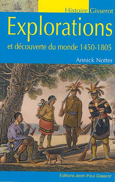 Explorations et découverte du monde, 1450-1805