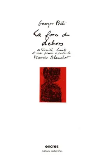 La force du dehors : extériorité, limite et non-pouvoir à partir de Maurice Blanchot