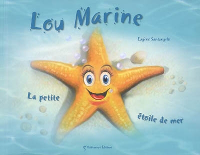 Lou Marine : la petite étoile de mer
