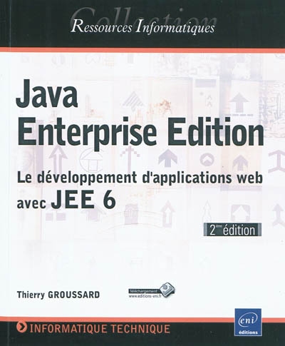 Java enterprise edition : le développement d'applications Web avec JEE 6