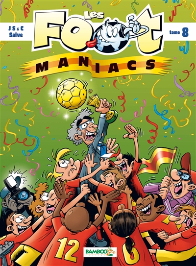 Les foot-maniacs : top humour. Vol. 8