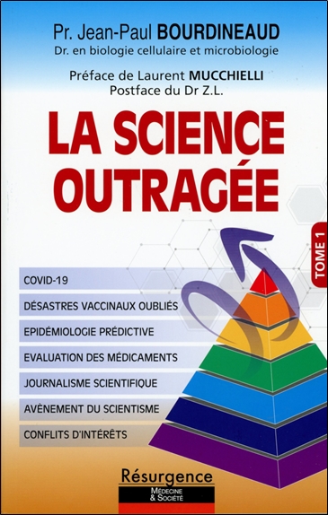La science outragée. Vol. 1