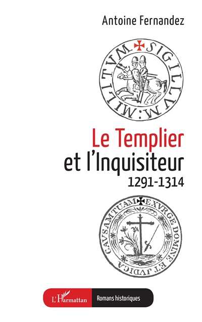 Le templier et l'inquisiteur : 1291-1314