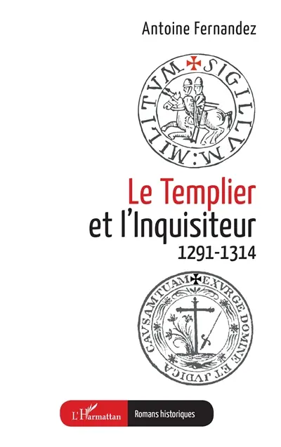 Le templier et l'inquisiteur : 1291-1314