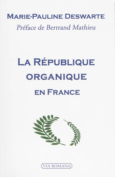 La République organique en France : un patrimoine constitutionnel à conserver