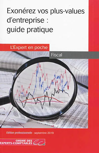 Exonérez vos plus-values d'entreprise : guide pratique