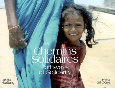 Les chemins solidaires. Pathways of solidarity