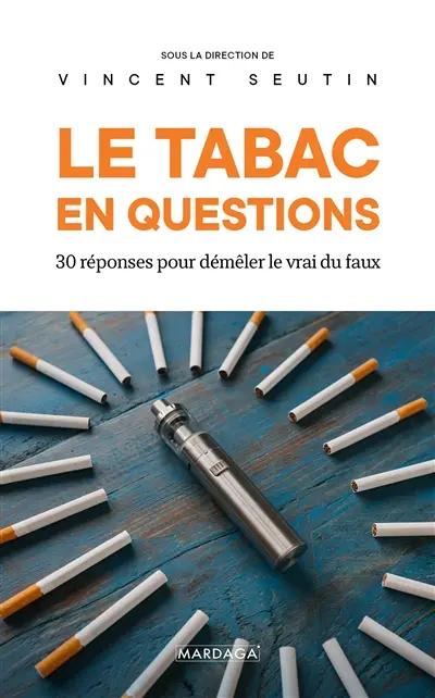 Le tabac en questions : 30 réponses pour démêler le vrai du faux