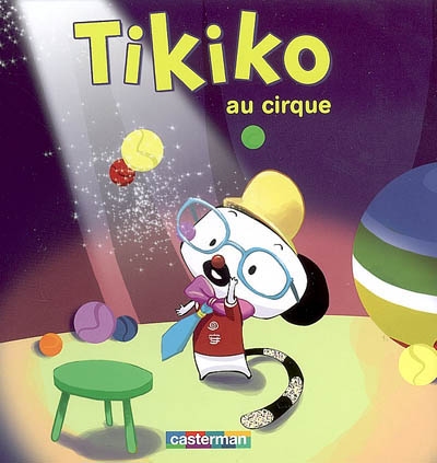 Tikiko. Vol. 8. Tikiko au cirque
