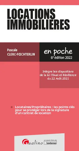 Locations immobilières 2022 : locataires-propriétaires : les points clés pour se protéger lors de la signature d'un contrat de location