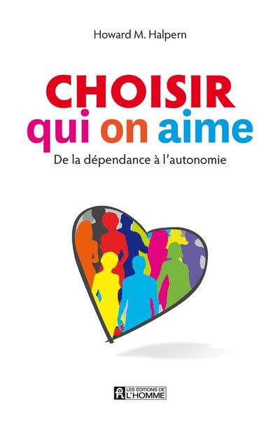 Choisir qui on aime : De la...