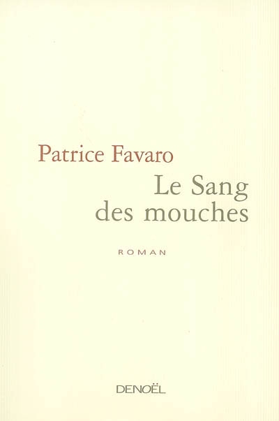 Le sang des mouches