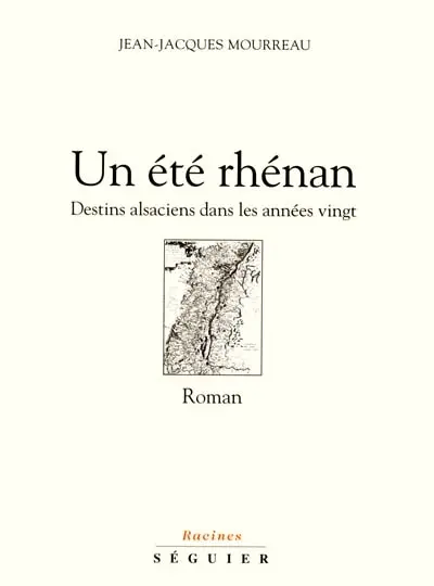 Un été rhénan : destins alsaciens dans les années 20