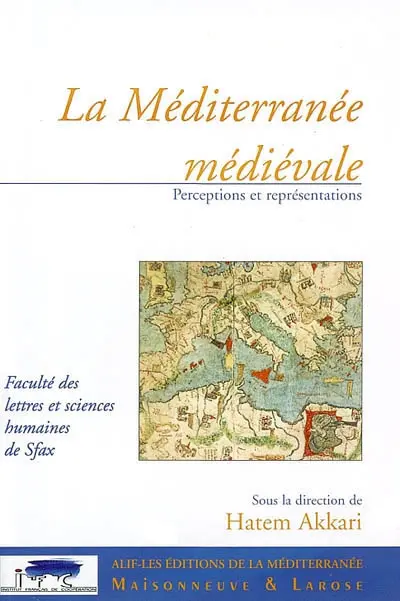 La Méditerranée médiévale : perceptions et représentations