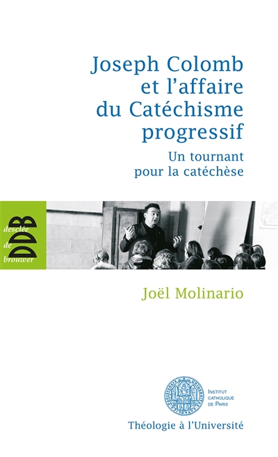 Joseph Colomb et l'affaire du catéchisme progressif : un tournant pour la catéchèse