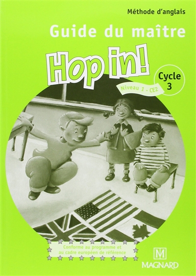 Hop in ! cycle 3, niveau 1 : guide du maître