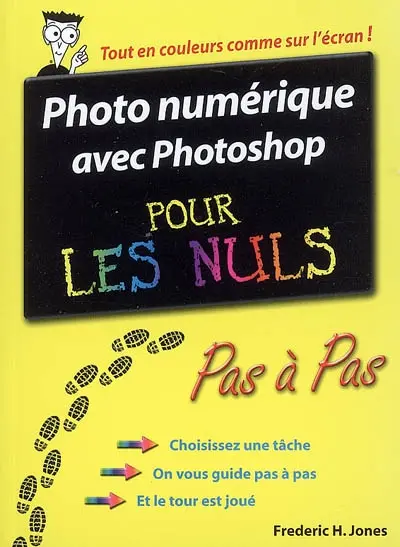 Photo numérique avec Photoshop pour les nuls : pas à pas