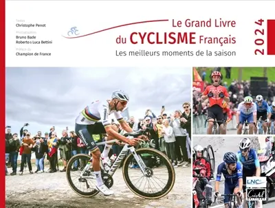 Le grand livre du cyclisme français : les meilleurs moments de la saison 2024