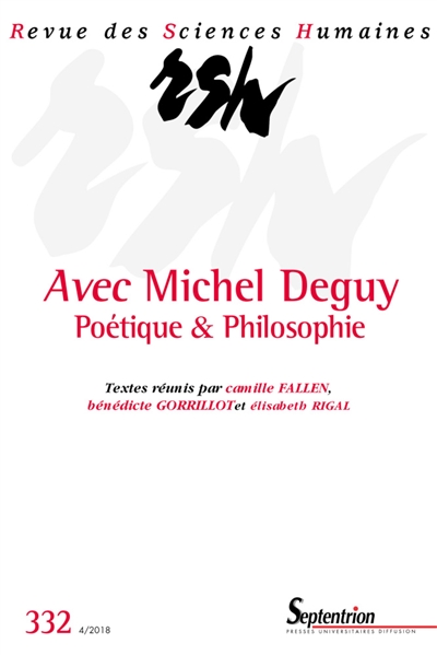 Revue des sciences humaines, n° 332. Avec Michel Deguy : poétique & philosophie