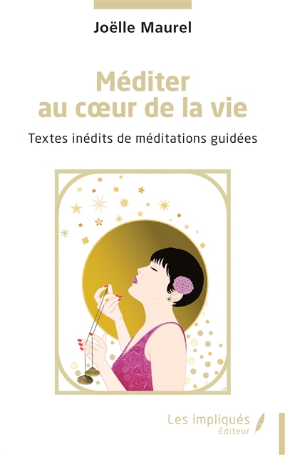 Méditer au coeur de la vie...
