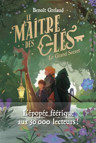 Le maître des clés. Vol. 3. Le grand secret