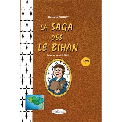 La saga des Le Bihan. Vol. 1