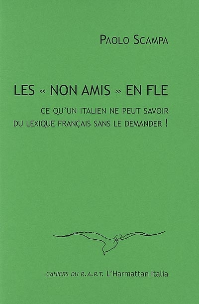 Les non-amis en FLE : ce qu'un Italien ne peut savoir du lexique français sans le demander !