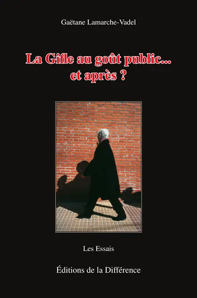 La gifle au goût public... et après ?