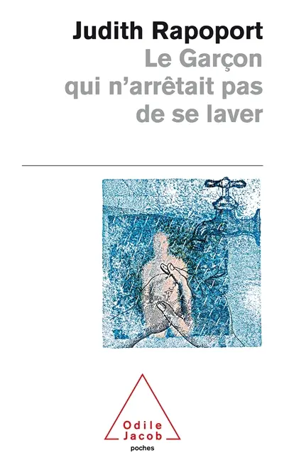 Le garçon qui n'arrêtait pas de se laver