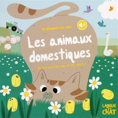 Les animaux domestiques : un livre avec des sons et des volets !