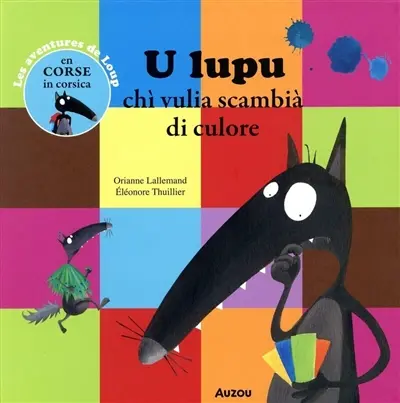 Les aventures de Loup. U lupu chi vulia scambia di culore