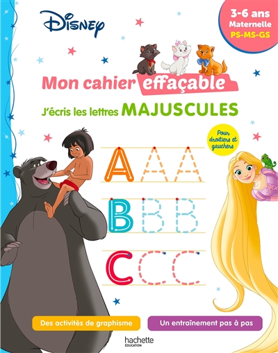 Disney, mon cahier effaçable : j'écris les lettres majuscules : 3-6 ans, maternelle, PS, MS, GS