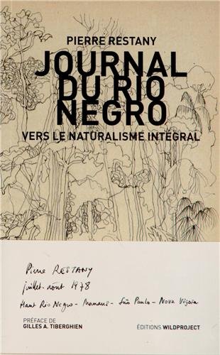 Le naturalisme intégral : journal du Rio Negro
