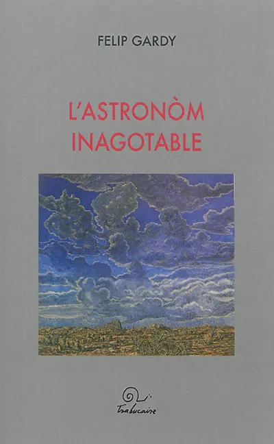 L'astronom inagotable : e autrei racontes impossibles