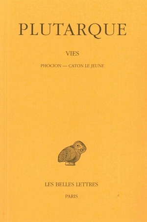 Vies. Vol. 10. Phocion, Caton le Jeune
