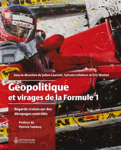 Géopolitique et virages de la Formule 1 : regards croisés sur des dérapages contrôlés